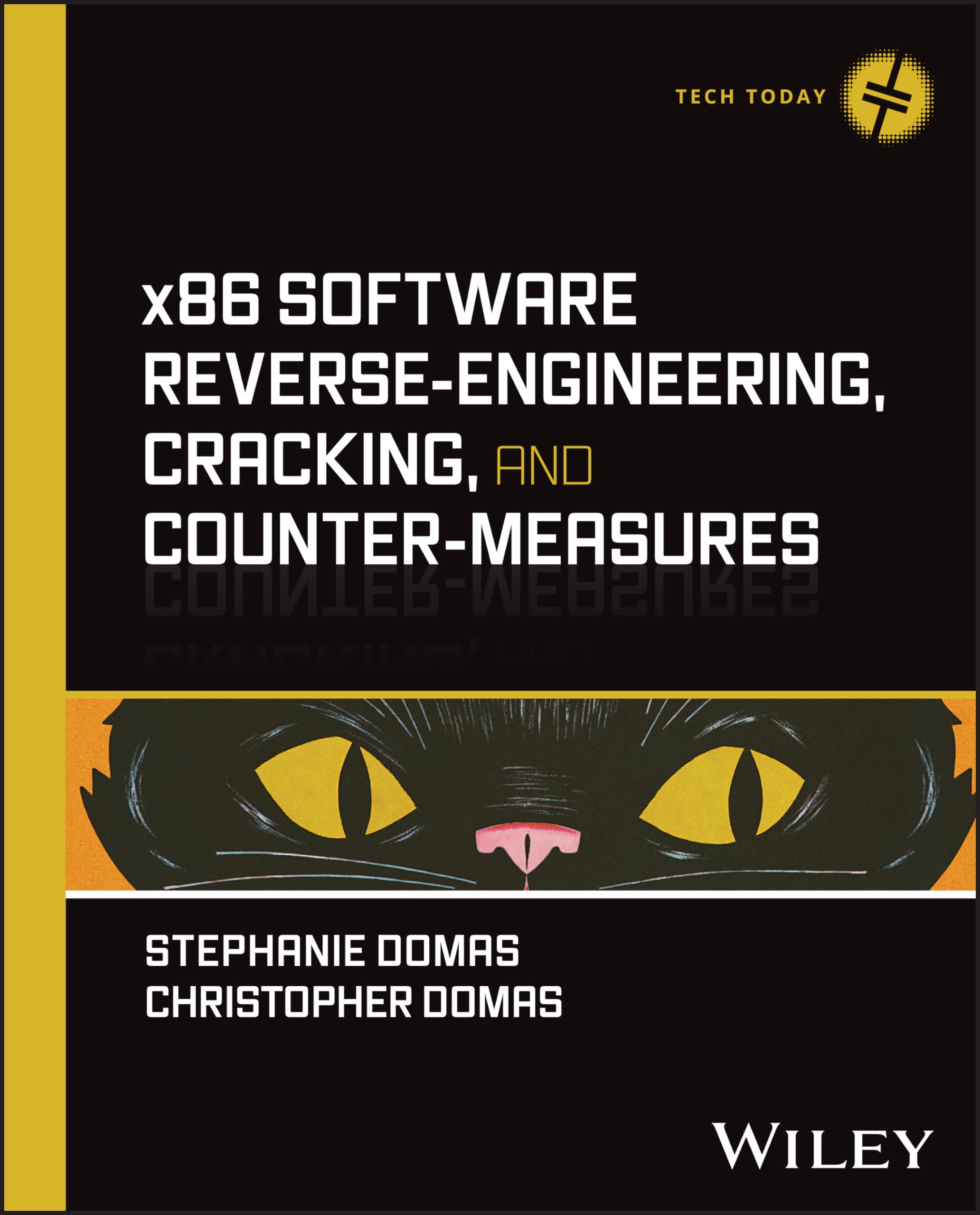 x86 Software ReverseEngineering, Cracking, and CounterMeasures (Tech Today)