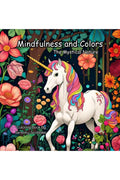 Mindfulness and Colors : Adult Coloring Book for Stress Relief and Relaxation with a Magical Journey