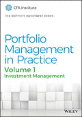 Portfolio Management in Practice, Volume 1: Investment Management (CFA Institute Investment Series)