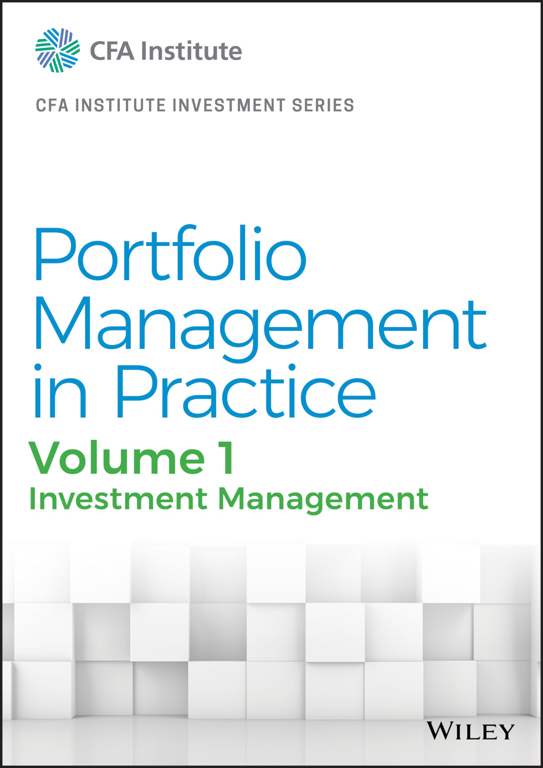 Portfolio Management in Practice, Volume 1: Investment Management (CFA Institute Investment Series)