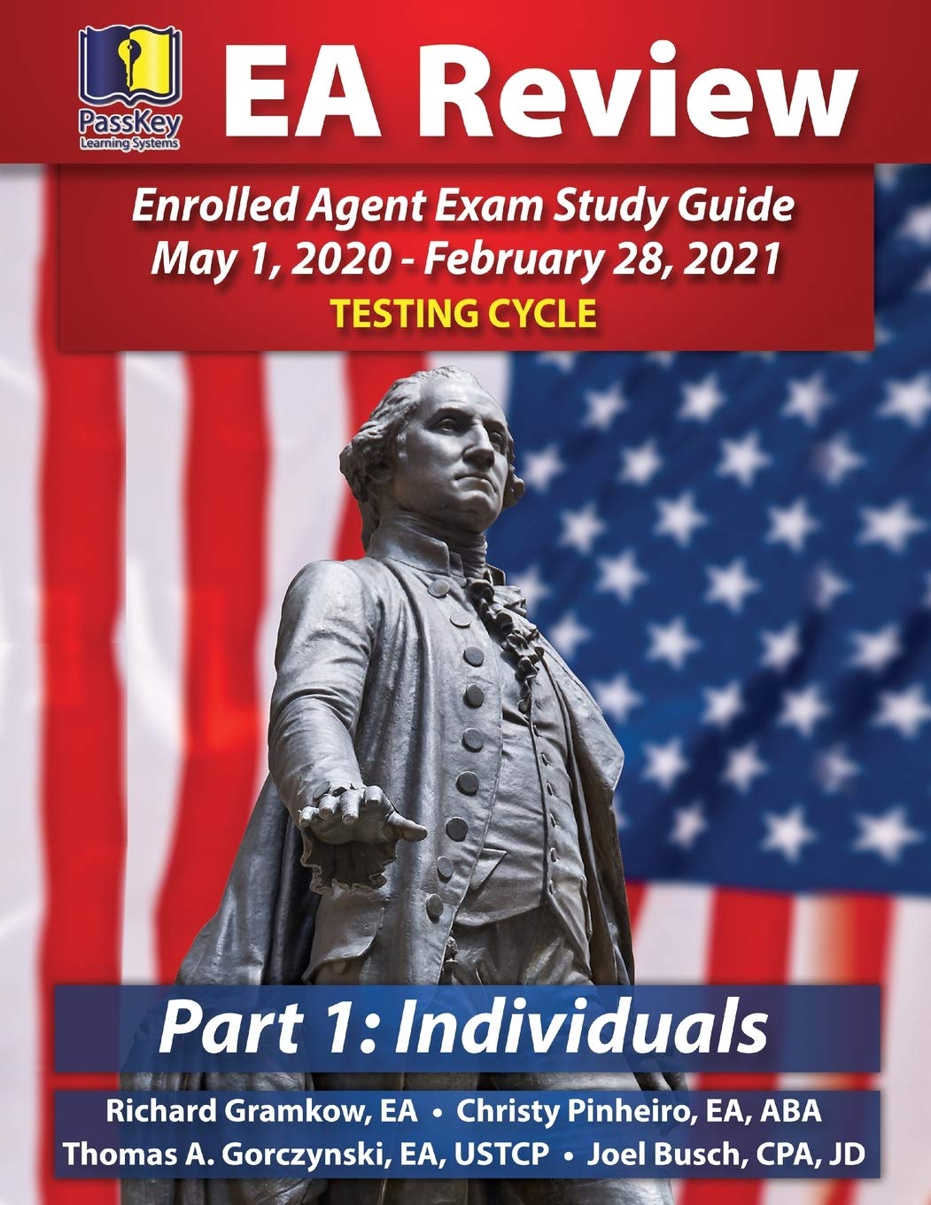 PassKey Learning Systems EA Review Part 1 Individuals; Enrolled Agent Study Guide: May 1, 2020February 28, 2021 Testing Cycle