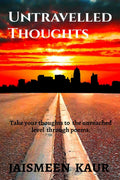 Untravelled Thoughts : Travel To The Unreached Level Of Thoughts.