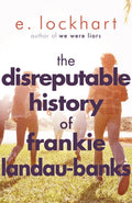 The Disreputable History of Frankie LandauBanks: From the author of the unforgettable bestseller WE WERE LIARS