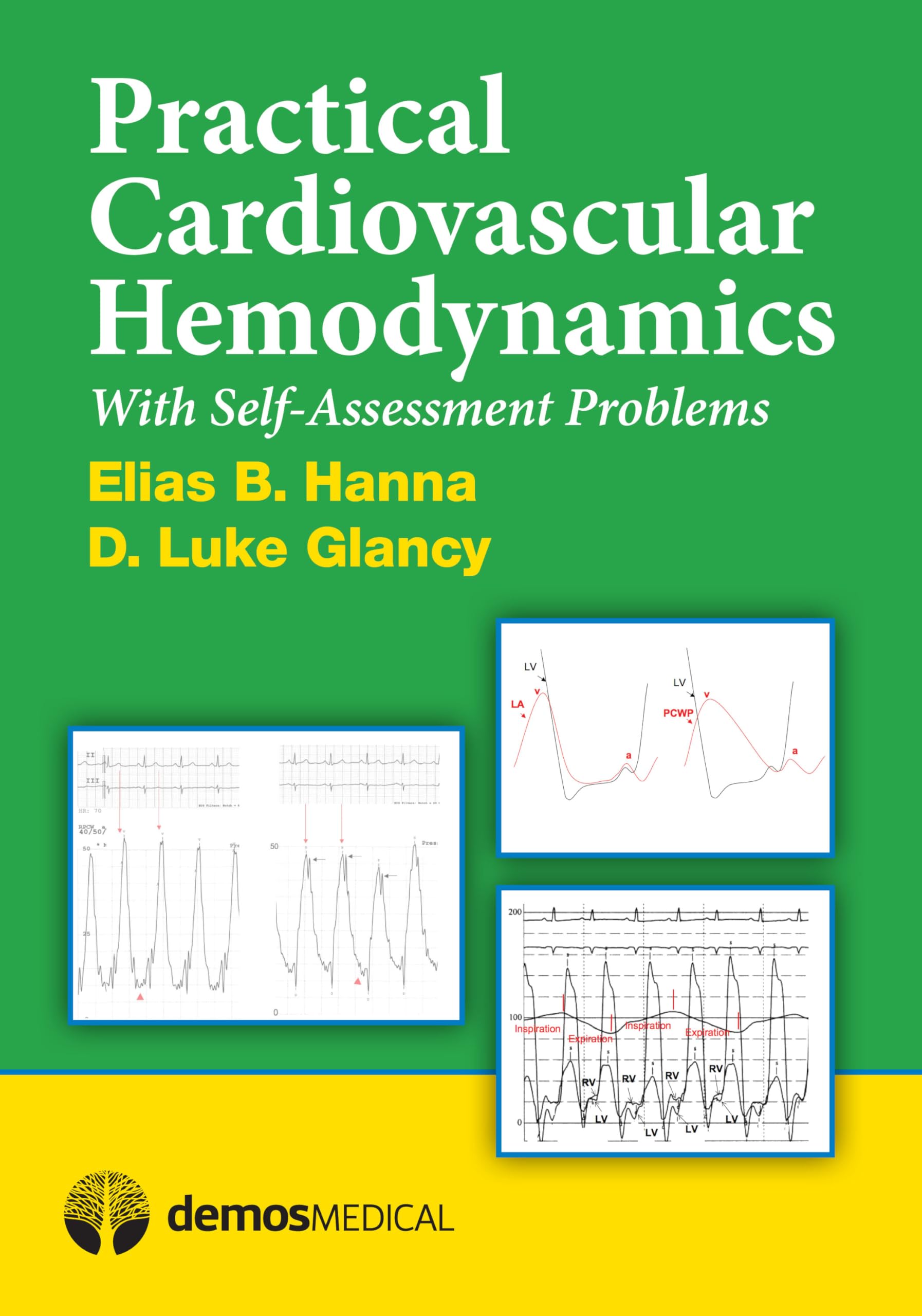 Practical Cardiovascular Hemodynamics: With SelfAssessment Problems