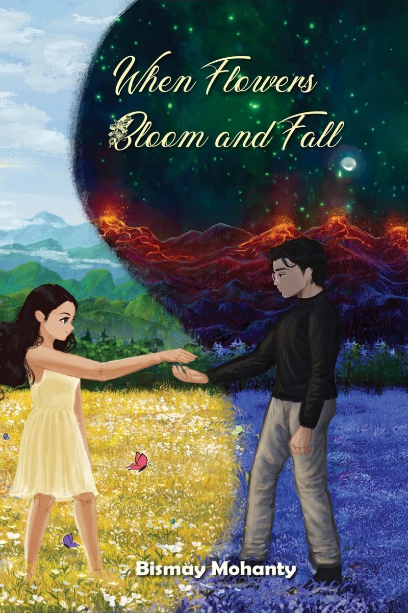 When Flowers Bloom And Fall: A collection of poems
