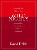Wild Nights: Conversations with Mykonos about Passionate Love, Extraordinary Sex, and How to Open to God