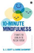 10Minute Mindfulness: 71 Habits for Living in the Present Moment
