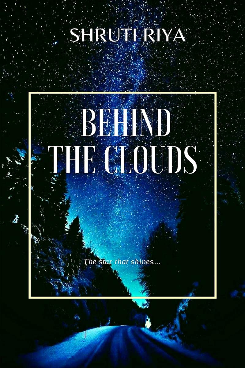Behind The Clouds : The Stars That Shine...