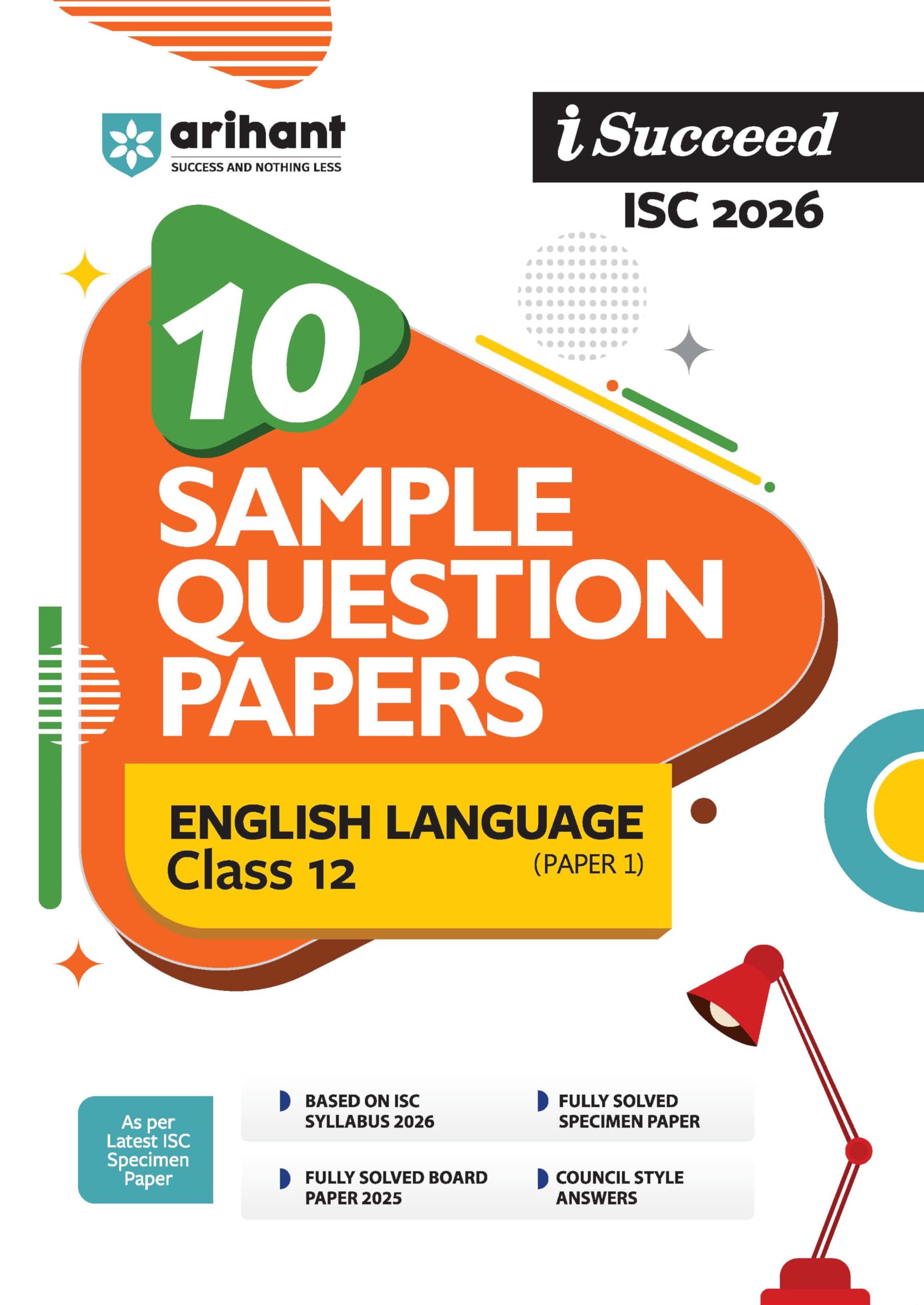 Arihant iSucceed ICSE Sample Question Papers 2026 English Language (Paper 1) 12 | 10 Sample Question Papers | Rapid Revision Sh