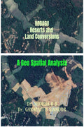 Kodagu Resorts and Land conversions: A Geo Spatial Analysis