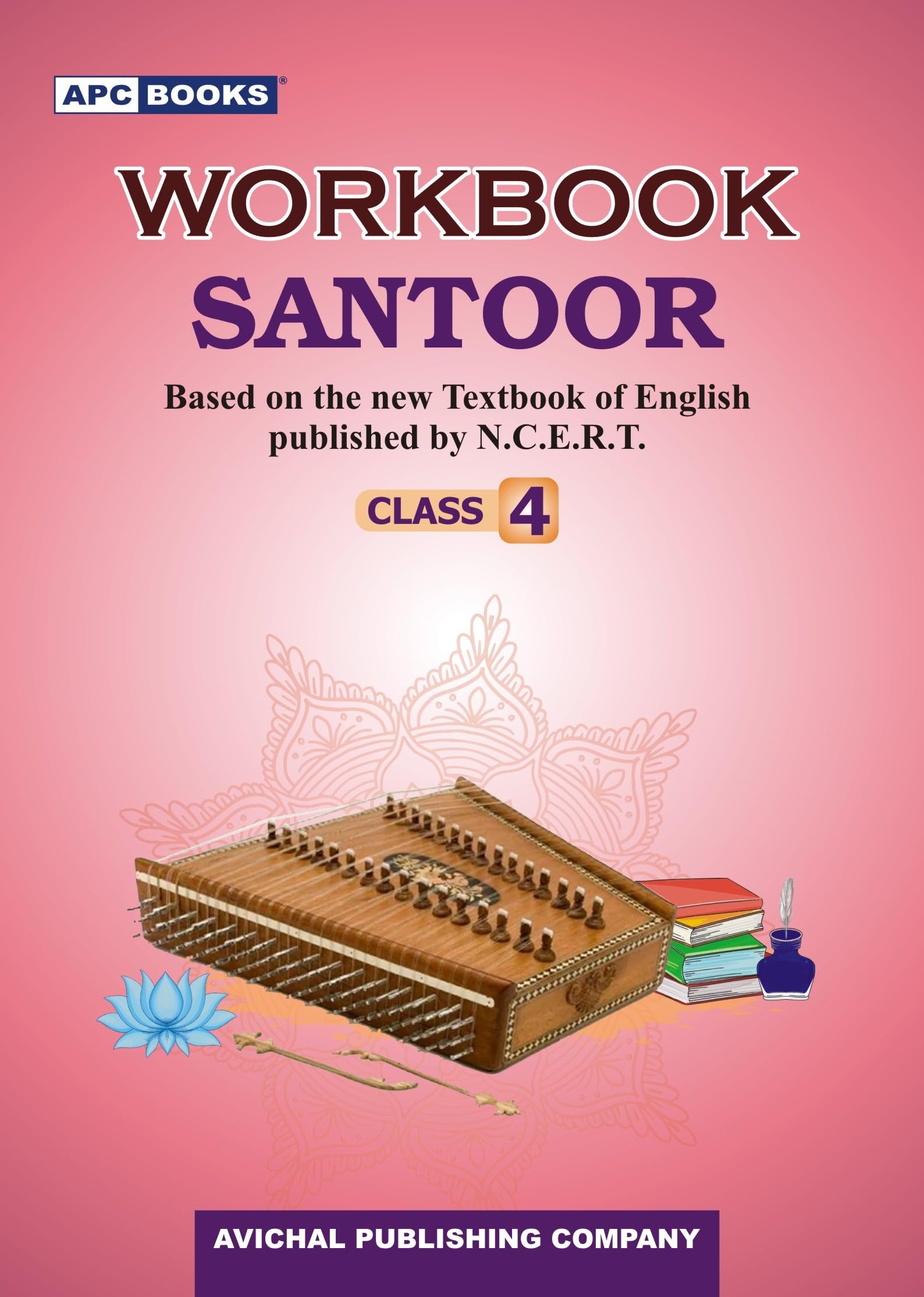 APC Workbook Santoor for CBSE Class 4 | Based On NCERT Textbook | Latest Edition for 202627 Examination | School Books