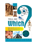 Tell Me Which? | General Knowledge Q&A Book for Kids | Educational & Interactive Learning Book