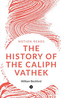 The History Of The Caliph Vathek