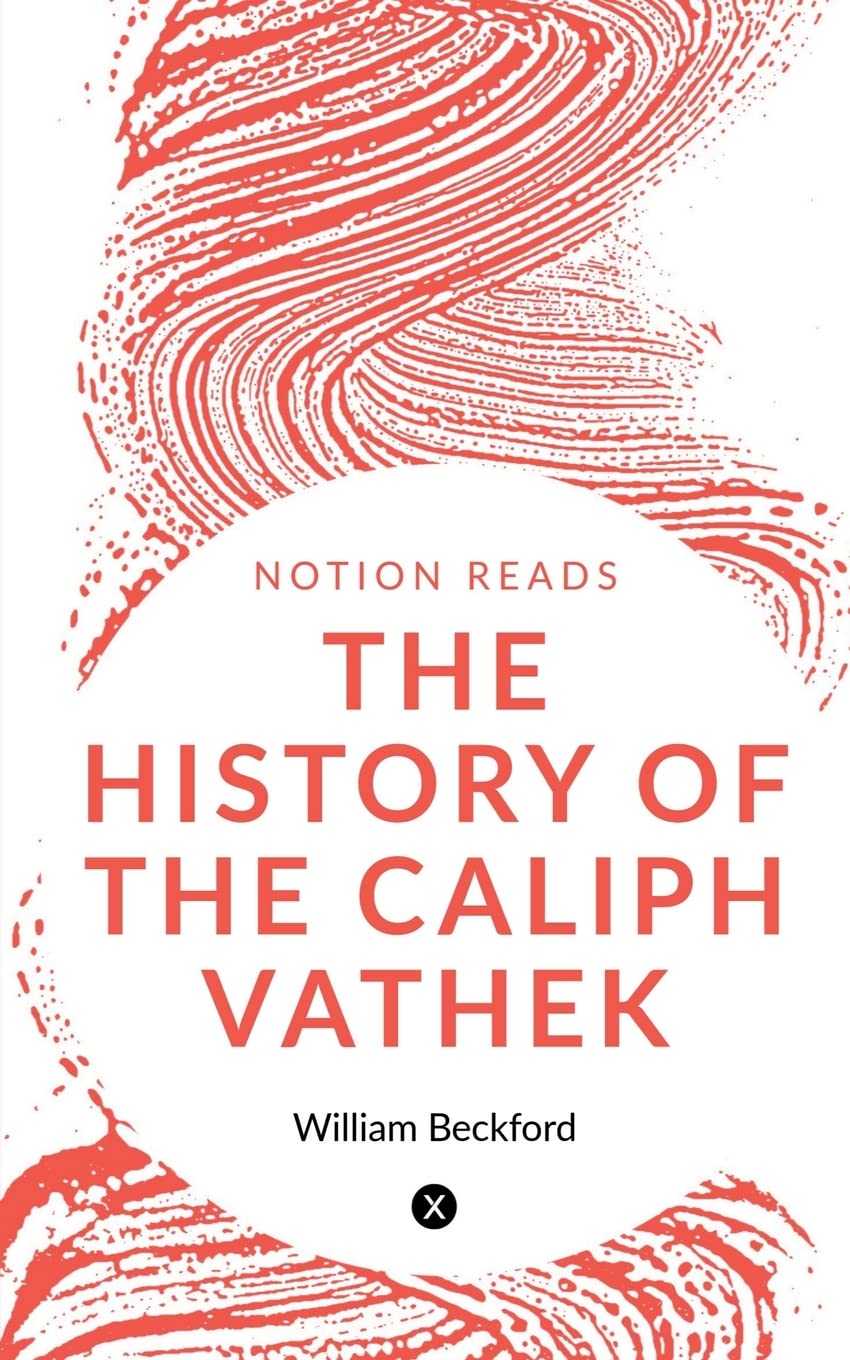 The History Of The Caliph Vathek