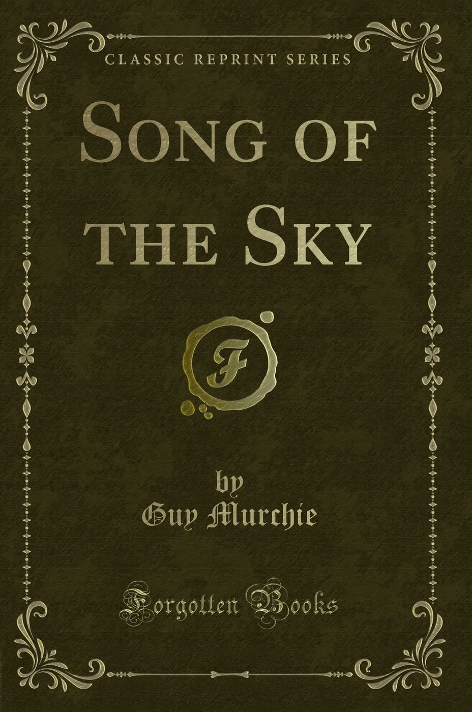 Song of the Sky (Classic Reprint)