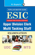 ESIC: Upper Division Clerk (UDC) & Multi Tasking Staff (MTS) Recruitment Exam Guide