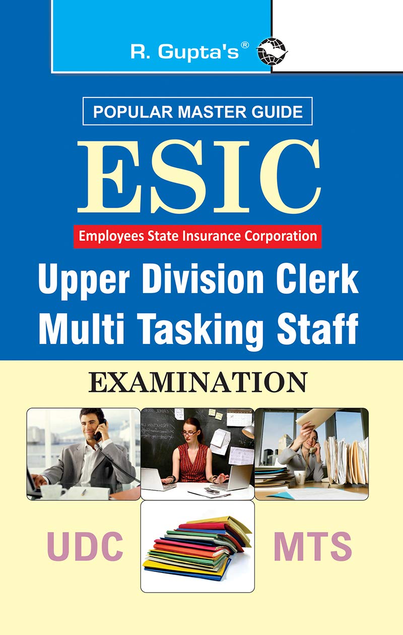 ESIC: Upper Division Clerk (UDC) & Multi Tasking Staff (MTS) Recruitment Exam Guide