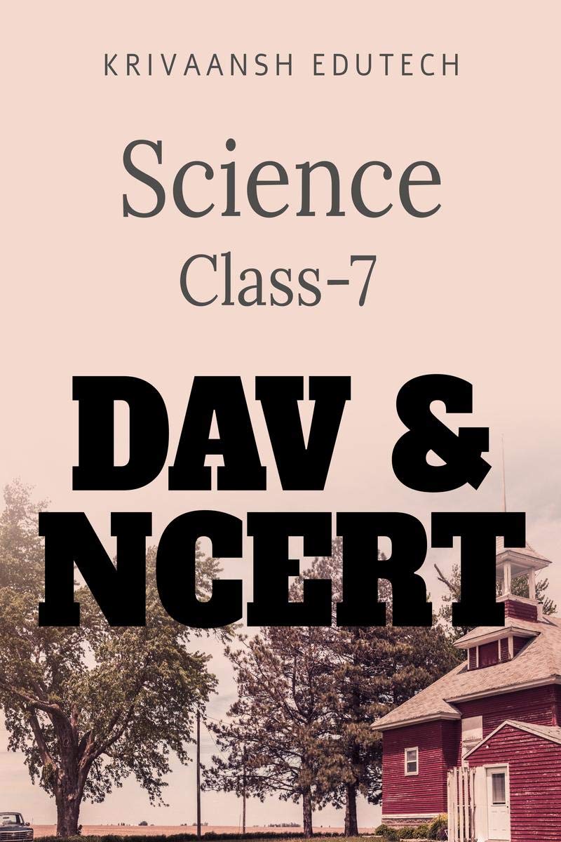 Science Class7 Dav & Ncert : Mcq & Details Answers