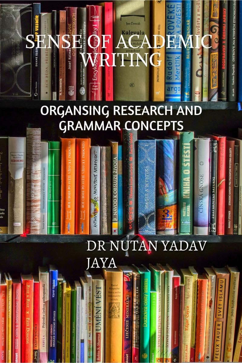 Sense of Academic Writing : Organizing Research and Grammar Concepts