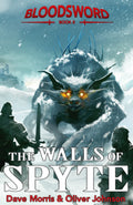 The Walls of Spyte: 5 (Blood Sword)
