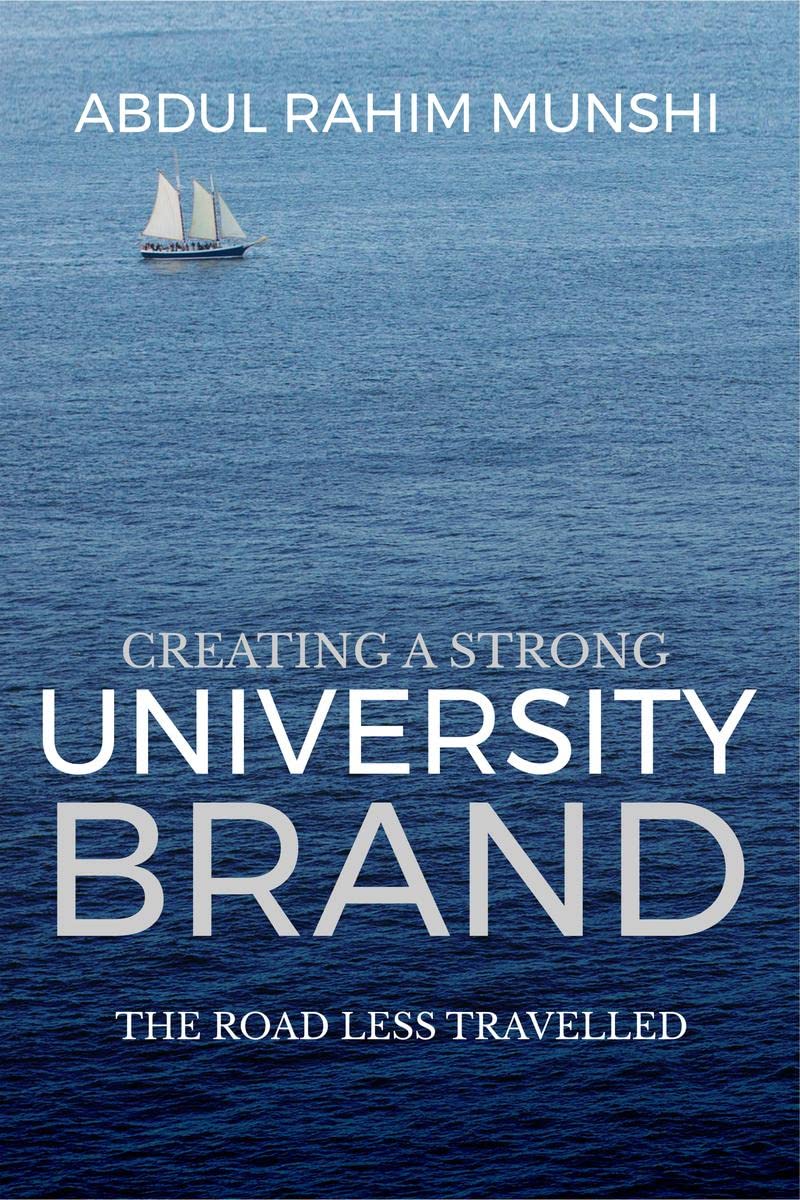 Creating a Strong University Brand : The Road Less Travelled