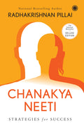 Chanakya Neeti: Strategies for Success  Deluxe Edition | Timeless Wisdom for Todays Challenges | Ancient Insights For Modern L
