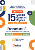 (Old Edition) Arihant i Succeed 15 Sample Question Papers for Economics Class 12th exam 2025