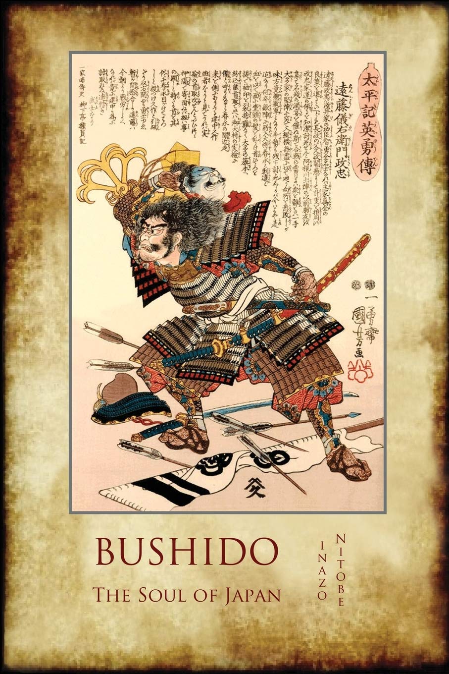 Bushido, The Soul Of Japan: With 13 FullPage Colour Illustrations From The Time Of The Samurai.