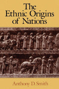 The Ethnic Origins of Nations