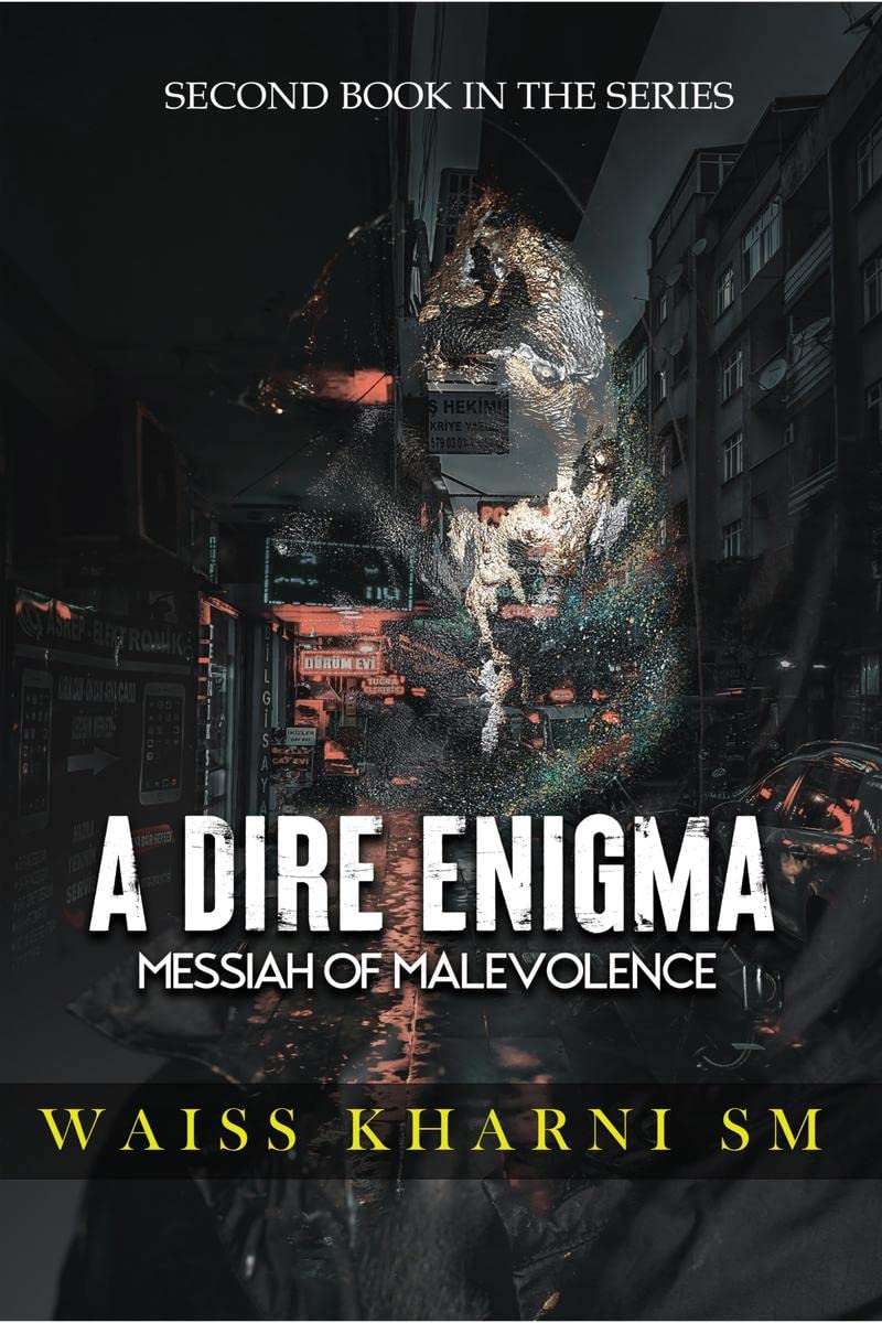A Dire Enigma: Messiah of Malevolence