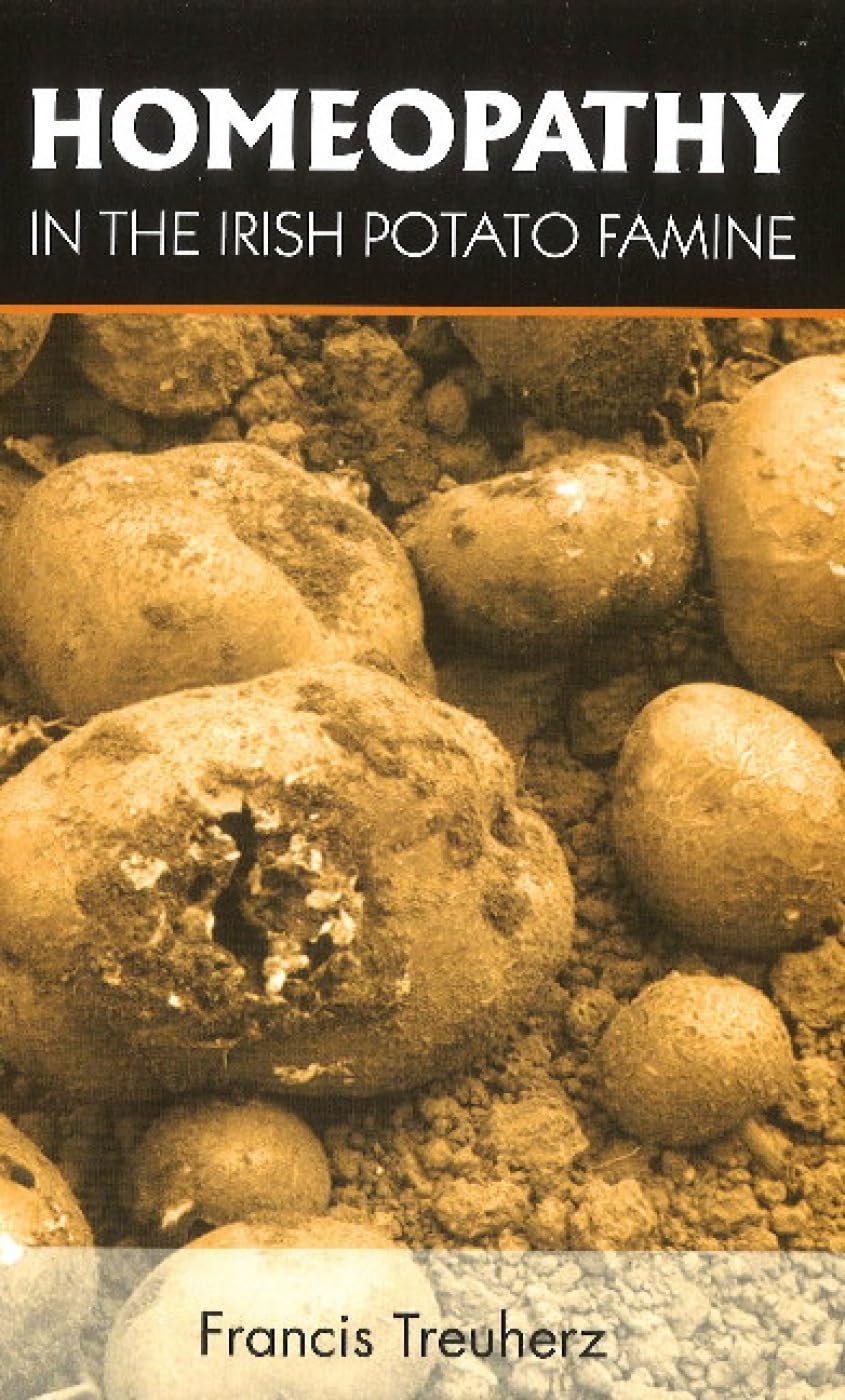 Homeopathy in The Irish Potato Famine