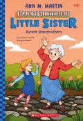 BabySitters Little Sister #10: Karens Grandmothers