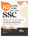 Disha 85 TopicWise 2026  2010 Ssc General Awareness Previous Year Question Bank  Cgl (Tier I & Ii), Chsl (Tier I & Ii), Mts, 