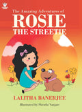 The Amazing Adventures of Rosie the Streetie