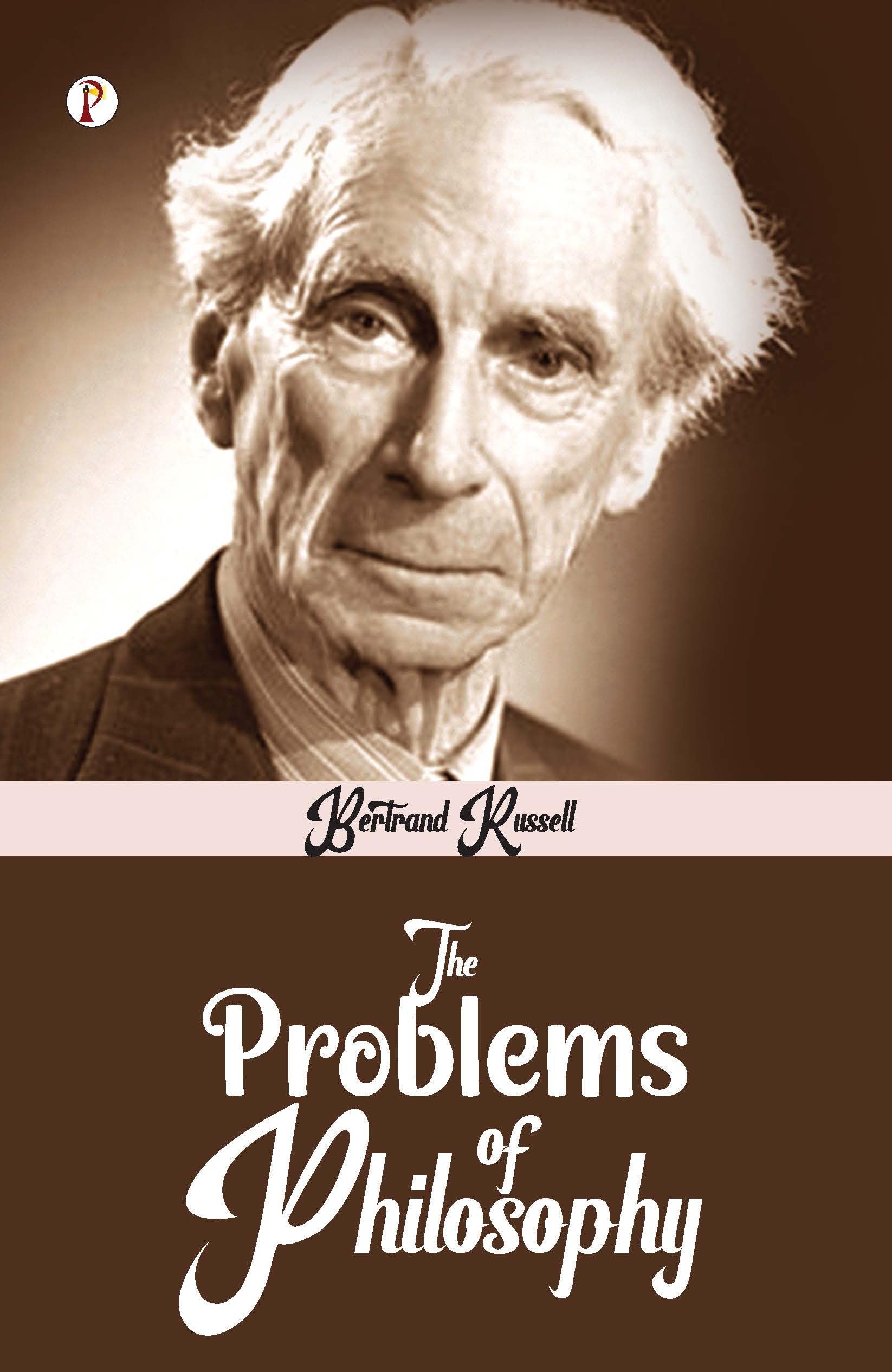 THE PROBLEMS OF PHILOSOPHY