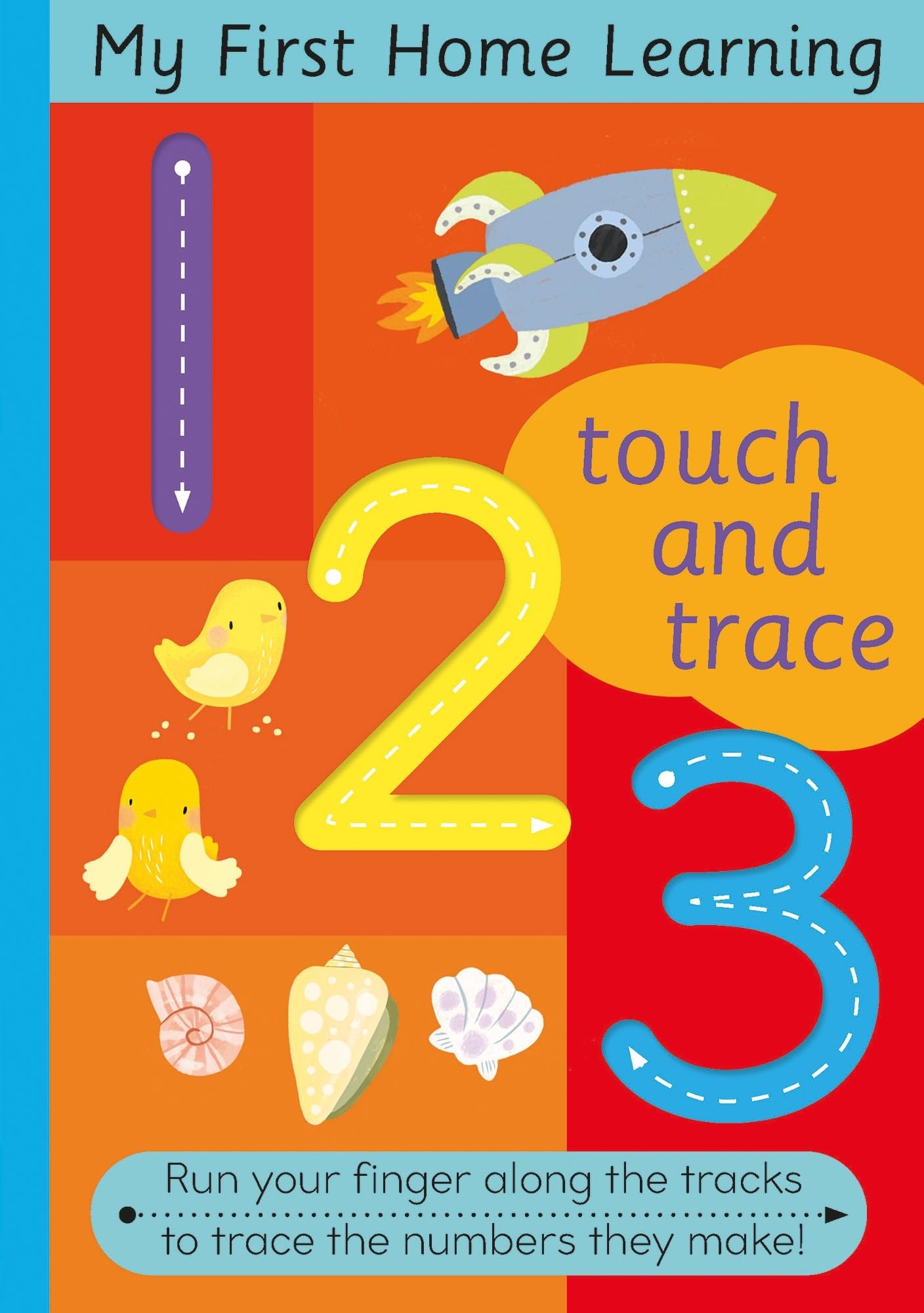 Touch And Trace 123: Run Your Fingers Along The Tracks And Trace The Letters They Make