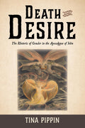 Death and Desire: The Rhetoric of Gender in the Apocalypse of John