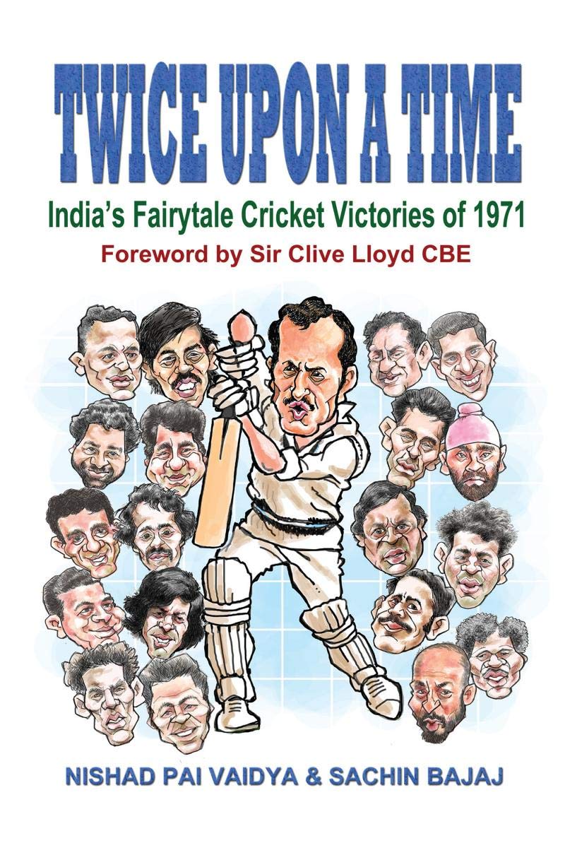 Twice Upon A Time : IndiaS Fairytale Cricket Victories Of 1971