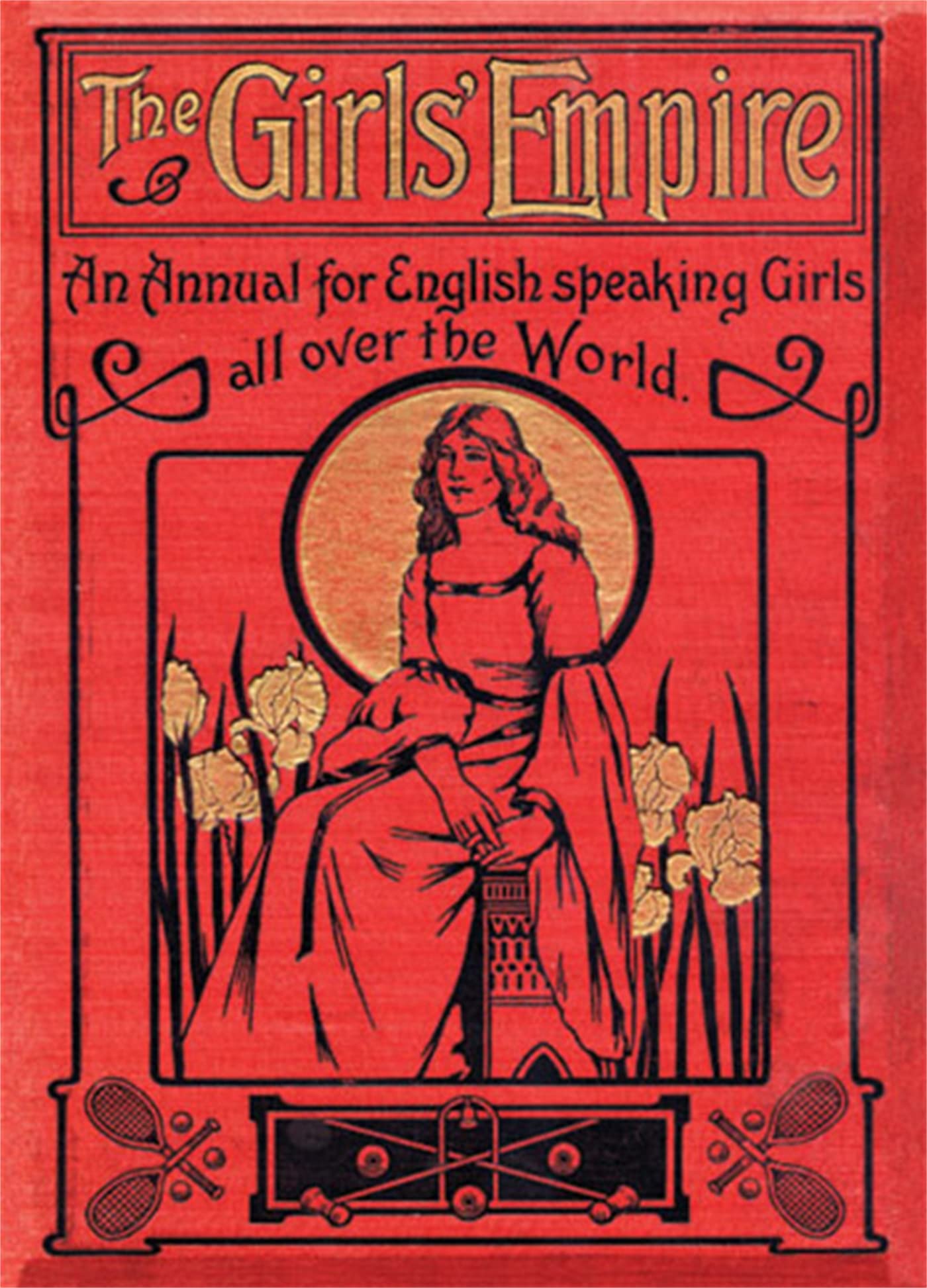 The Girls Empire: An Annual for English Speaking Girls All Over the World