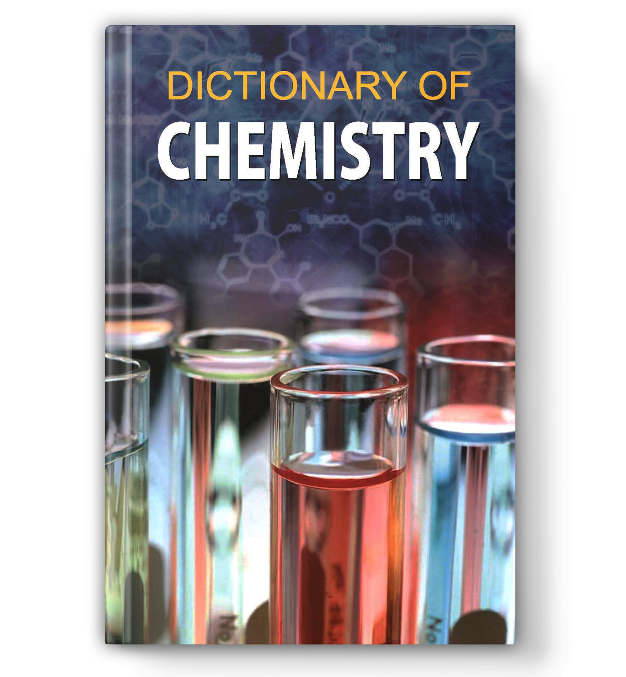 Dictionary of Chemistry: Comprehensive Reference of Chemistry Terms, Definitions & Concepts | Covers Organic, Inorganic, Physica