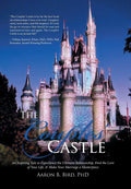 The Couples Castle: An Inspiring Tale to Experience the Ultimate Relationship, Find the Love of Your Life, & Make Your Marriag