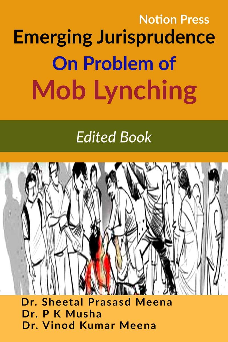 Emerging Jurisprudence On Problem Of Mob Lynching