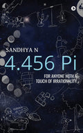 4.456 Pi: For Anyone With A Touch Of Irrationality