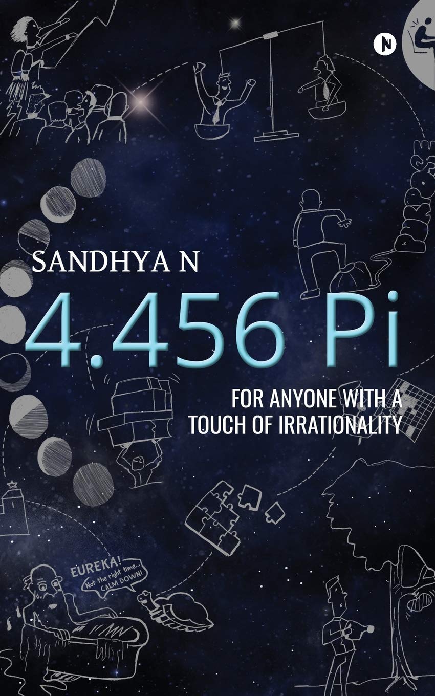 4.456 Pi: For Anyone With A Touch Of Irrationality