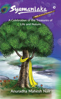 Syamantaka : A Celebration of the Treasures of Life and Nature