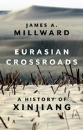 EurasianCrossroads History Of Xinjiang