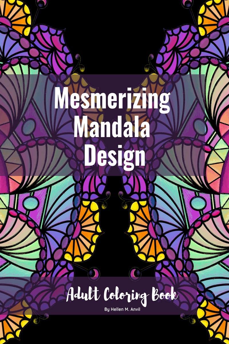 Adult Coloring Book  Mesmerizing Mandala Design : Adult Coloring Books for Stress Relief and Relaxation | Mindfulness Mandala M