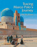 Tracing Marco PoloS Journey: The Silk Route