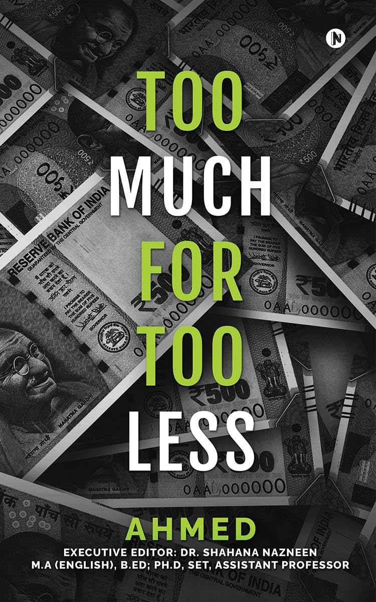 TOO MUCH FOR TOO LESS