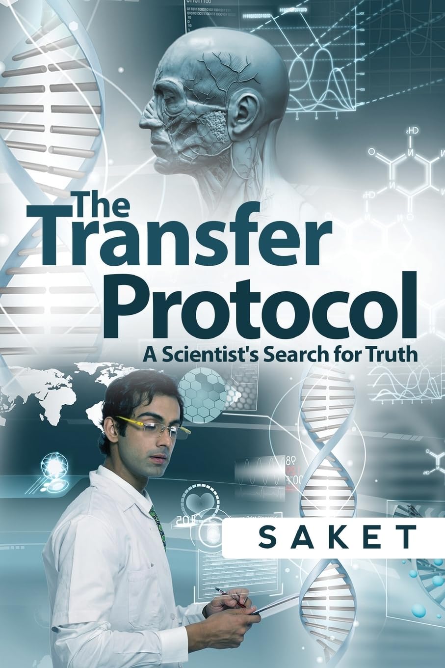 The Transfer Protocol : A Scientists Search for Truth